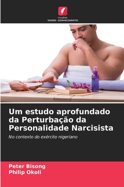 Um estudo aprofundado da Perturbação da Personalidade Narcisista
