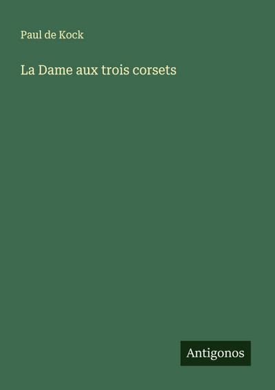 La Dame aux trois corsets
