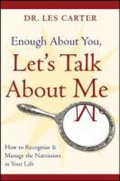 Enough about You, Let’s Talk about Me