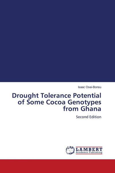 Drought Tolerance Potential of Some Cocoa Genotypes from Ghana