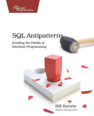 SQL Antipatterns