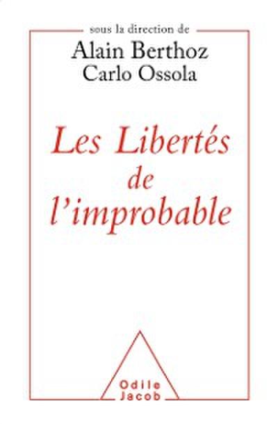 Les Libertes de l’improbable