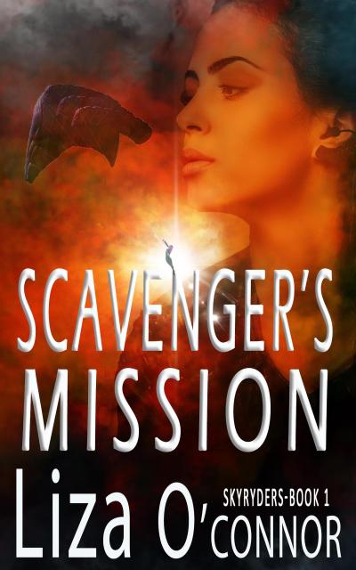 Scavenger’s Mission (SkyRyders, #1)