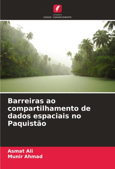 Barreiras ao compartilhamento de dados espaciais no Paquistão