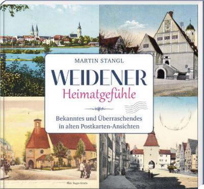Weidener Heimatgefühle