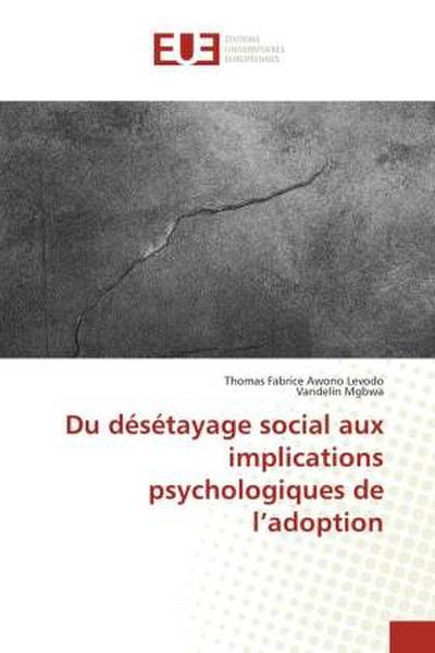 Du désétayage social aux implications psychologiques de l’adoption