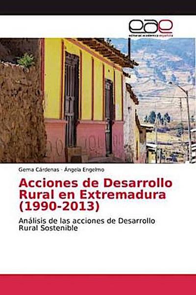 Acciones de Desarrollo Rural en Extremadura (1990-2013)