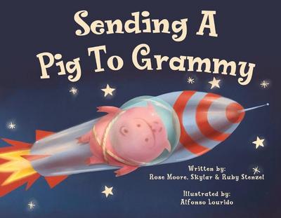 Sending a Pig to Grammy: Volume 1