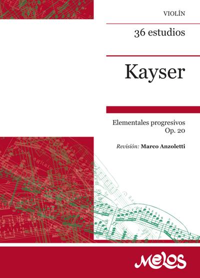 Kayser 36 estudios, elementales y progresivos Op. 20