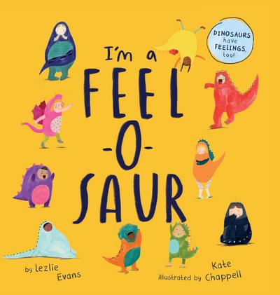 I’m a Feel-o-Saur (US Edition)