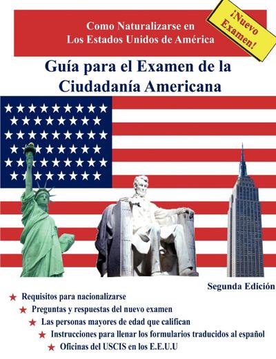 Guía para el Examen de la Ciudadanía Americana, Segunda Edición