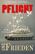 Pflicht und Frieden!