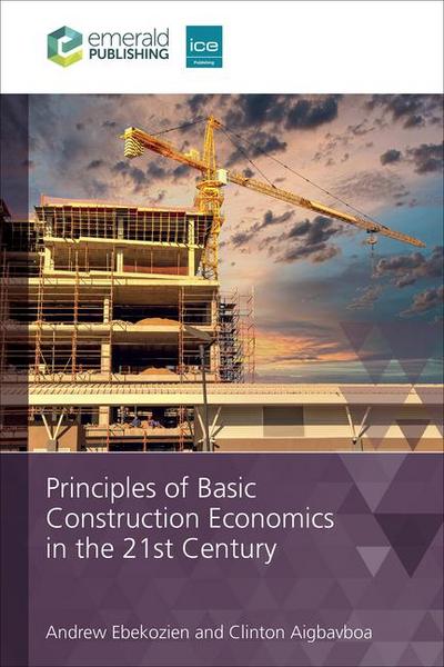 Principles of Basic Construction Economics in the 21st Century