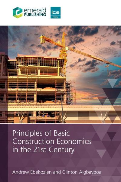 Principles of Basic Construction Economics in the 21st Century