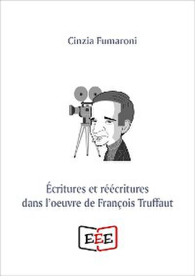 Écritures er réécritures dans l’oeuvre de François Truffaut