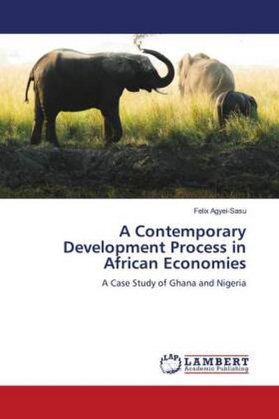 A Contemporary Development Process in African Economies