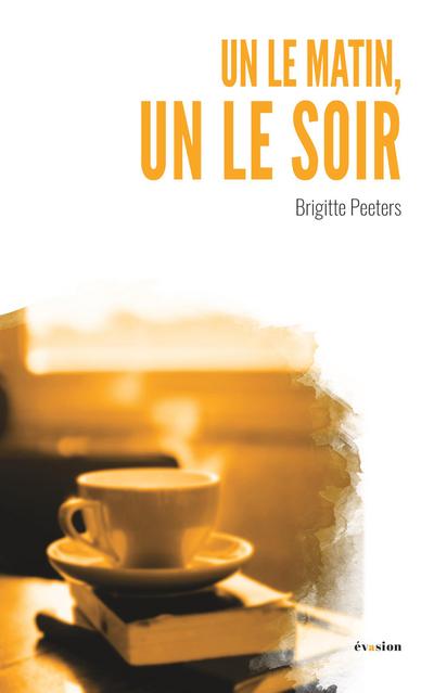 Un le matin, un le soir