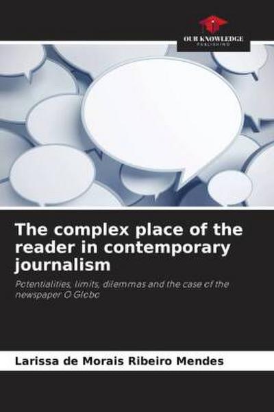 The complex place of the reader in contemporary journalism