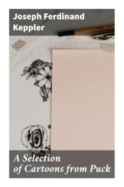 A Selection of Cartoons from Puck