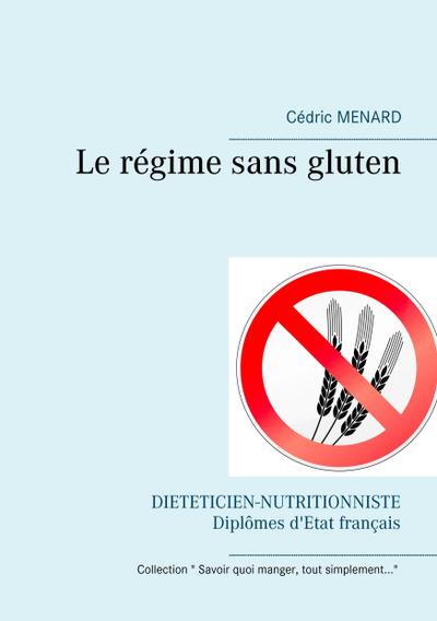 Le régime sans gluten - Cédric Menard