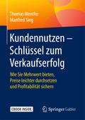 Kundennutzen - Schlüssel zum Verkaufserfolg, m. 1 Buch, m. 1 E-Book