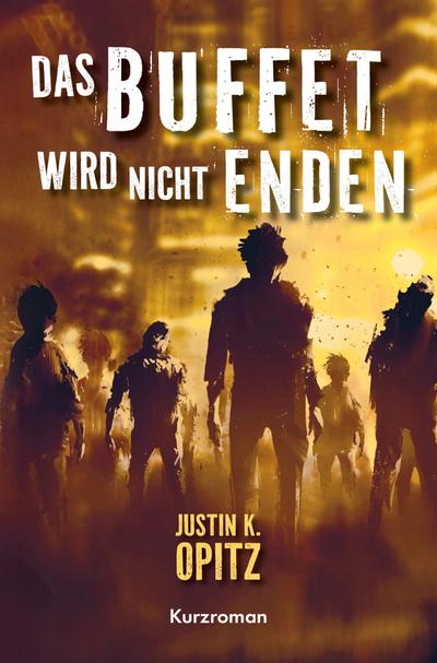 Das Buffet wird nicht enden