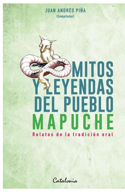 Mitos y leyendas del Pueblo Mapuche