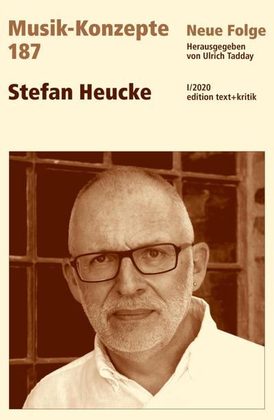 Musik-Konzepte (Neue Folge) Stefan Heucke
