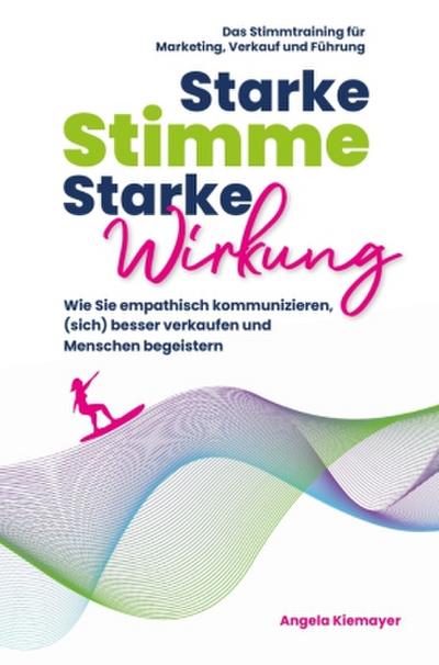 Starke Stimme, Starke Wirkung