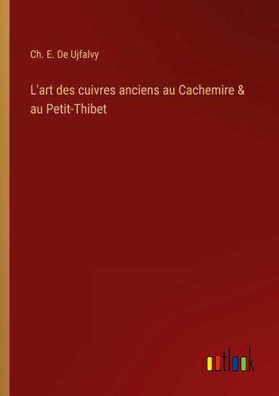 L’art des cuivres anciens au Cachemire & au Petit-Thibet