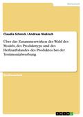 Über das Zusammenwirken der Wahl des Models, des Produkttyps und des Herkunftslandes des Produktes bei der Testimonialwerbung