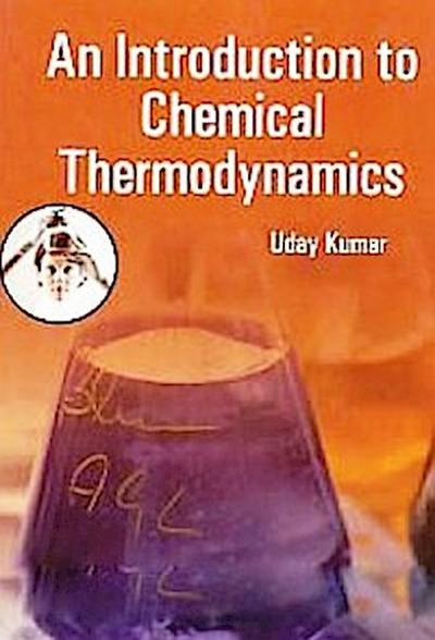 An Introduction To Chemical Thermodynamics