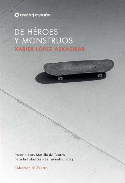De héroes y monstruos