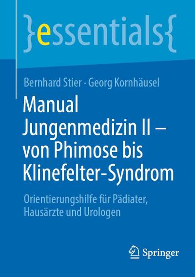 Manual Jungenmedizin II - von Phimose bis Klinefelter-Syndrom