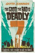 The Good, the Bad and the Deadly 7