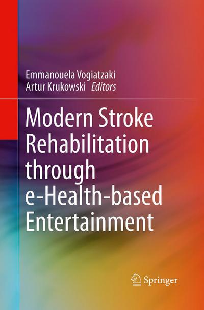 Modern Stroke Rehabilitation through e-Health-based Entertainment