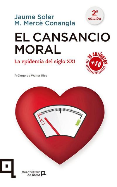 El cansancio moral : la epidemia del siglo XXI