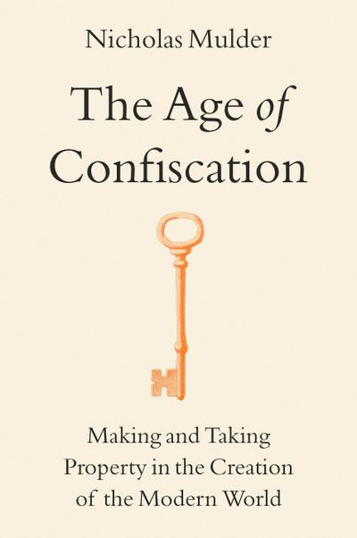 The Age of Confiscation