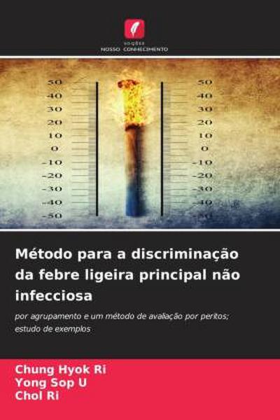 Método para a discriminação da febre ligeira principal não infecciosa
