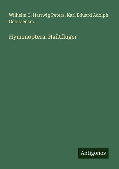 Hymenoptera. Haütfluger