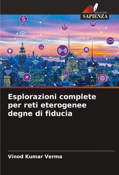 Esplorazioni complete per reti eterogenee degne di fiducia