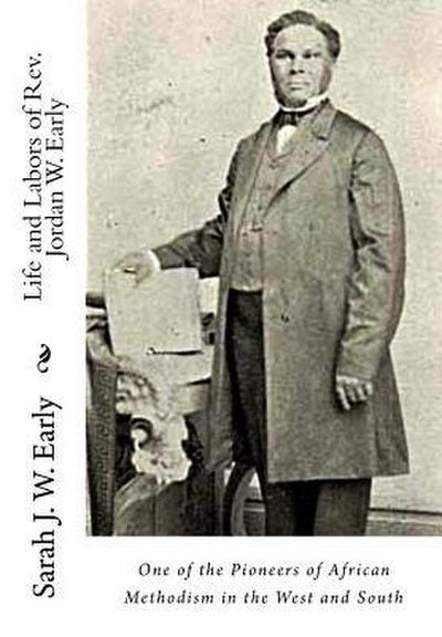 Life and Labors of Rev. Jordan W. Early