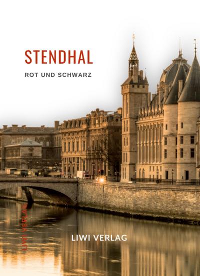 Stendhal: Rot und Schwarz. Vollständige Neuausgabe
