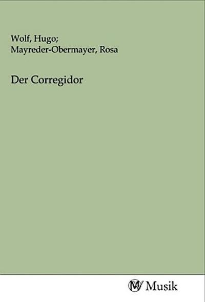 Der Corregidor