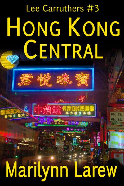 Hong Kong Central (Lee Carruthers, #3)
