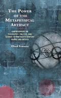 The Power of the Metaphysical Artifact