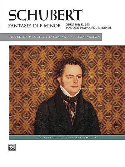 Schubert: Fantasie in F Minor, Opus 103; D. 940
