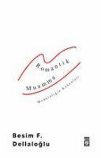 Romantik Muamma - Modernligin Kökenleri