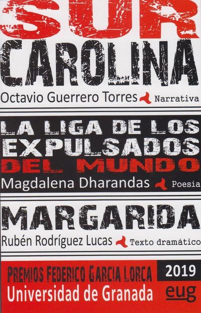 Sur Carolina ; La liga de los expulsados del mundo ; Margarida
