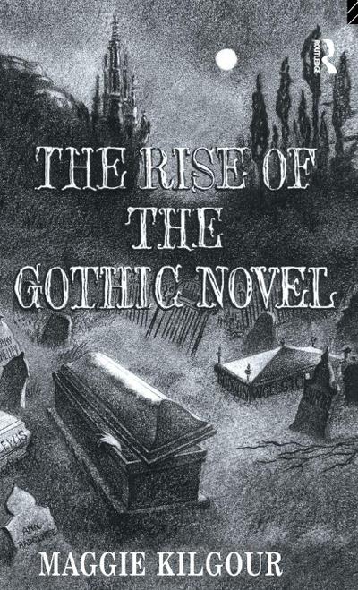 The Rise of the Gothic Novel
